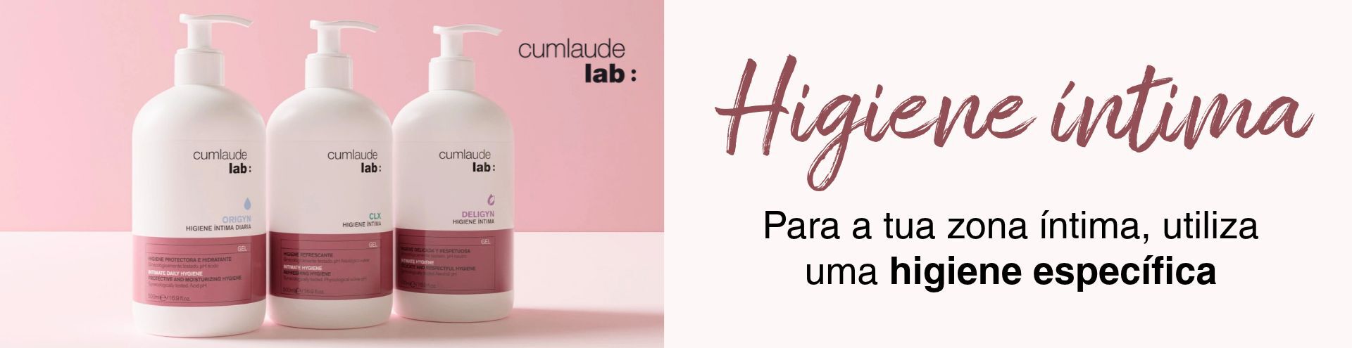 Higiene &Iacute;ntima, para a tua zona &iacute;ntima, utiliza uma higiene espec&iacute;fica.