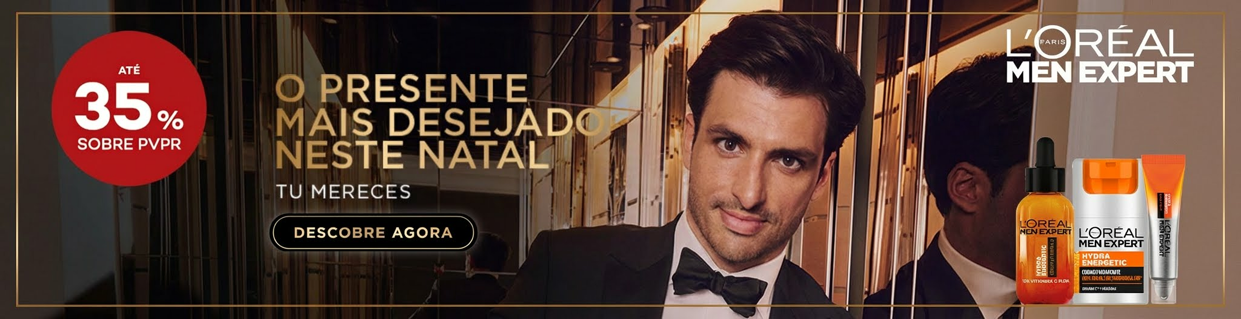 Loreal Men Expert, o presente mais desejado neste natal. Tu mereces. Descobre agora.