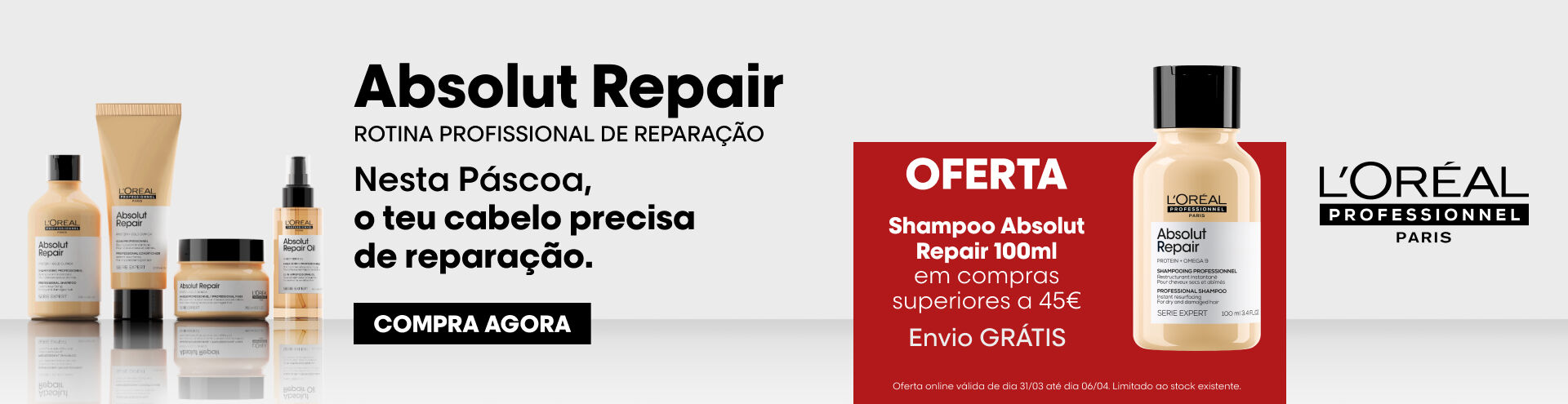 Loreal Professional, Absolut Repair. Rotina profissional de repara&ccedil;&atilde;o. Nesta P&aacute;scoa, o teu cabelo precisa de repara&ccedil;&atilde;o. Oferta Shampoo Absolut Repair 100 ml em compras superiores a 45&euro;. Envio Gr&aacute;tis. Aproveita j&aacute;!