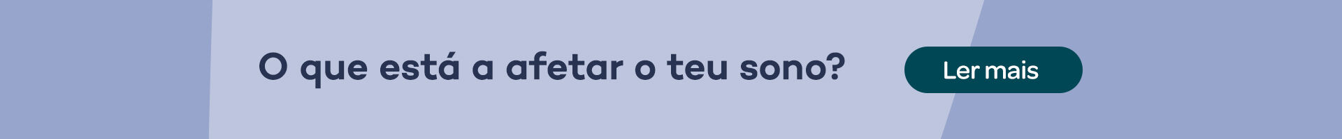 O que est&aacute; a afetar o teu sono?