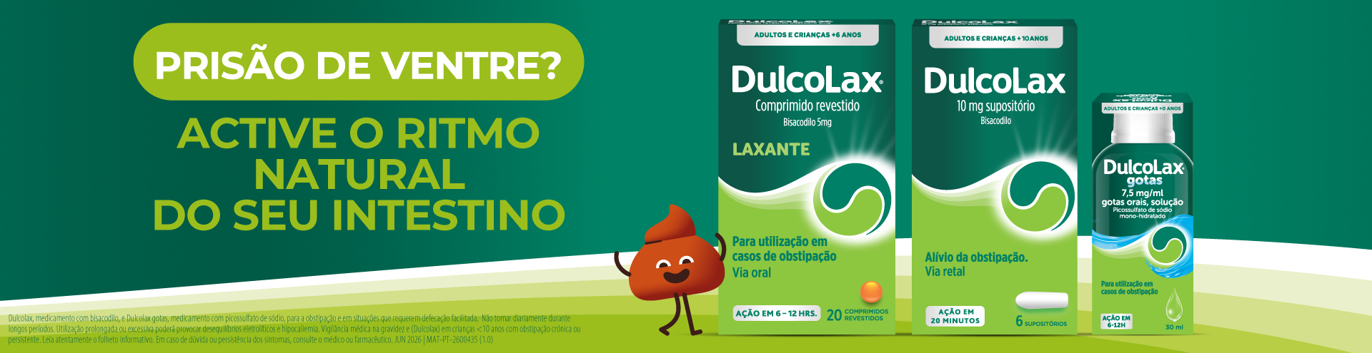 Pris&atilde;o de Ventre? Ative o ritmo natural do seu intestino. Descobre j&aacute;, com Dulcolax.