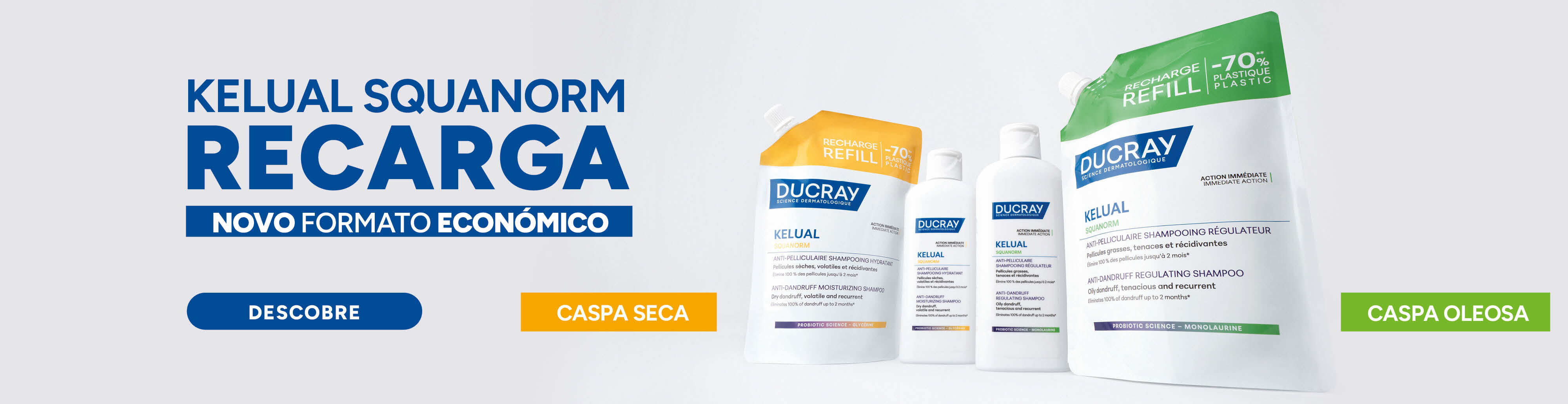 Kelual Squanorm Recarga. Novo formato econ&oacute;mico, descobre j&aacute;!
