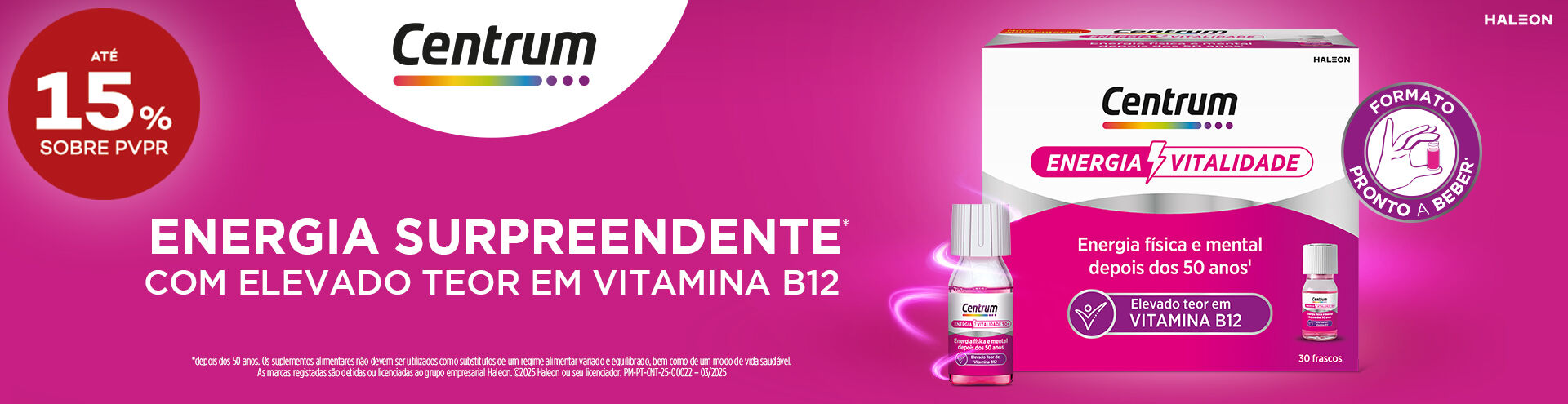 Centrum, energia surpreendente com elevado teor em vitamina B12. Produtos Centrum com selo de desconto até 15% sobre preço de venda ao público recomendado. 