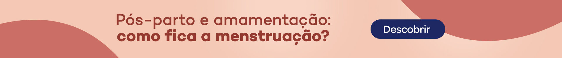 Pós-parto e amamentação: Como fica a menstruação?
