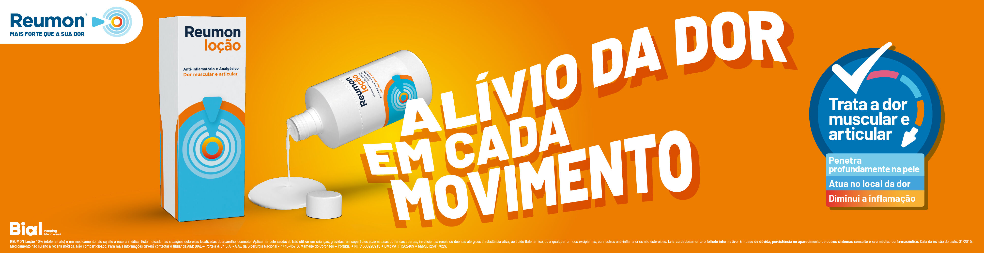 Al&iacute;vio da dor em cada movimento. Reumon Lo&ccedil;&atilde;o.