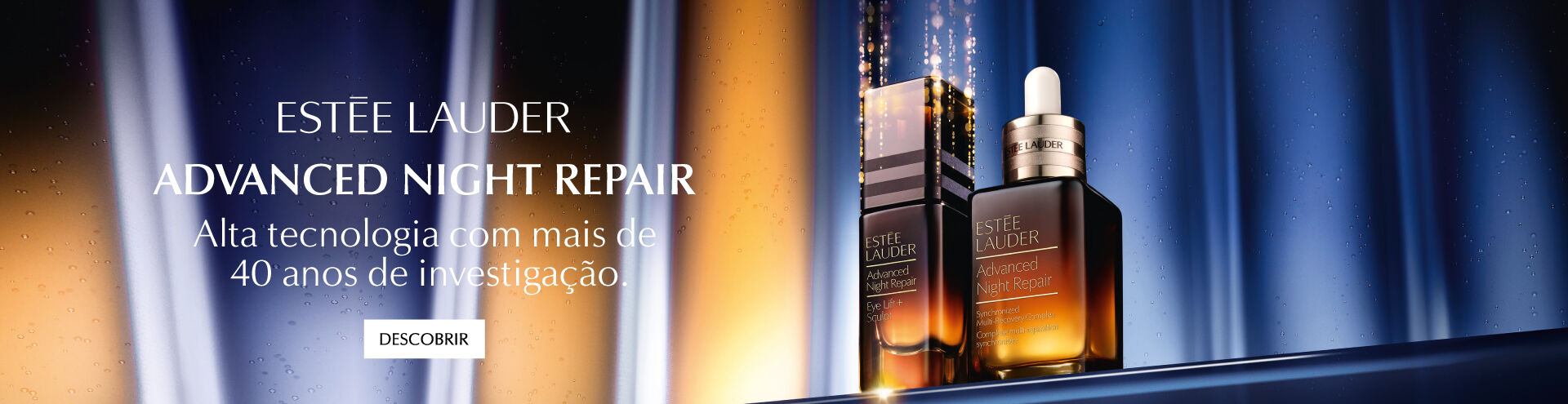 Estee Lauder, Advanced Night Repair. Alta tecnologia com mais de 40 anos de investiga&ccedil;&atilde;o. Descobre j&aacute;!