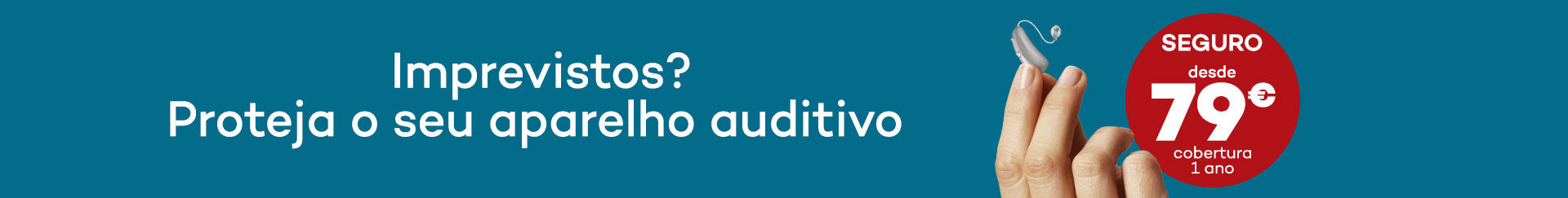Aparelho Auditivo, Imprevistos? Seguro desde 79€ coberturas 1 anos Aparelho Auditivo, Imprevistos? Seguro desde 79€ coberturas 1 anos