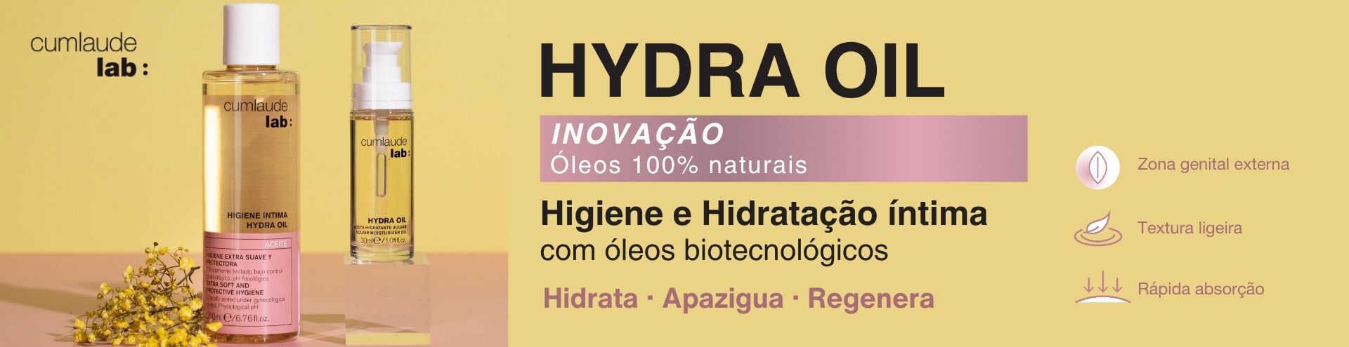 Hydra Oil, inova&ccedil;&atilde;o com &oacute;elos 100% naturais. Higiene e Hidrata&ccedil;&atilde;o &Iacute;ntima. Descobre j&aacute;!