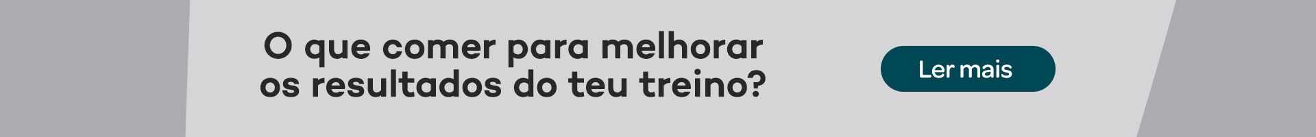 O que comer para melhorar os resultados do teu treino?