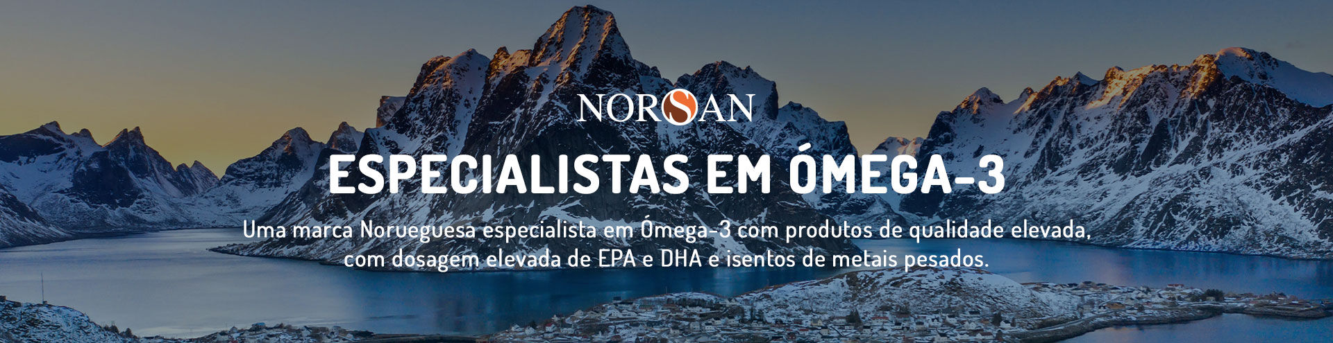 NORSAN. Especialistas em &Oacute;mega-3. Uma marca Norueguesa especialista em &Oacute;mega-3 com produtos de qualidade elevada, com dosagem elevada de EPA e DHA e isentos de metais pesados.