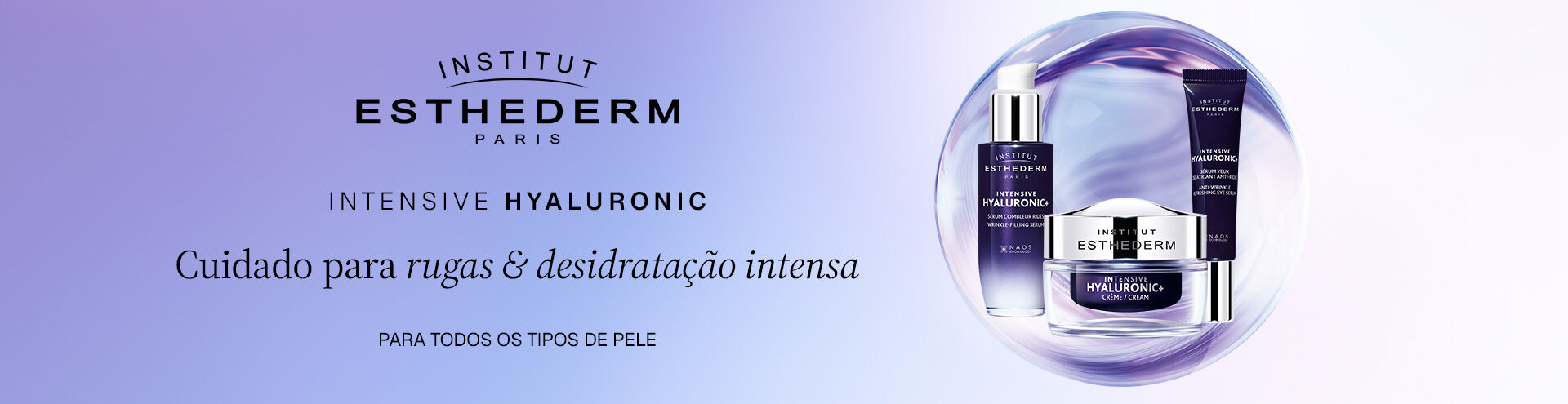 Intensive Hyaluronic. Cuidado para rugas e desidratação intensa.