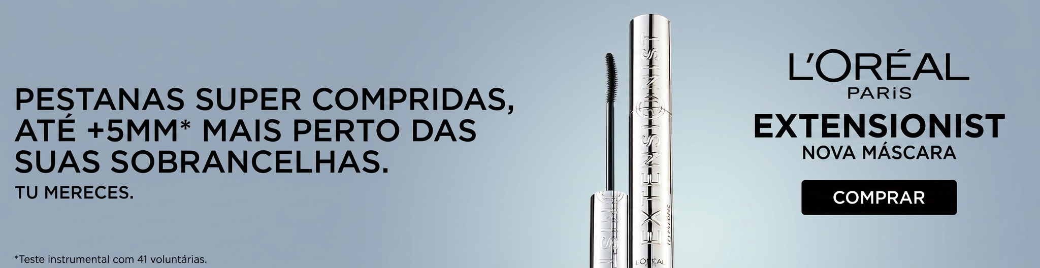 Loreal Paris, Extensionist, nova m&aacute;scara! Pestanas super compridas, at&eacute; +5mm mais perto das suas sobrancelhas. Tu mereces. Compra j&aacute;!