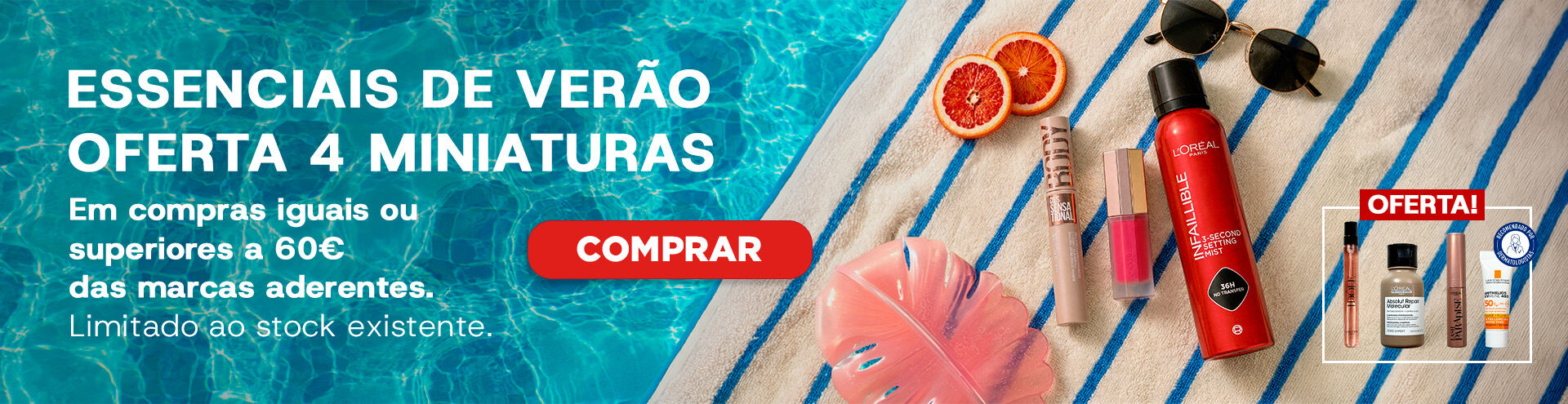Essenciais de ver&atilde;o, oferta 4 miniaturas em compras iguais ou superiores a 60&euro;. Exclusivo online, compra j&aacute;!