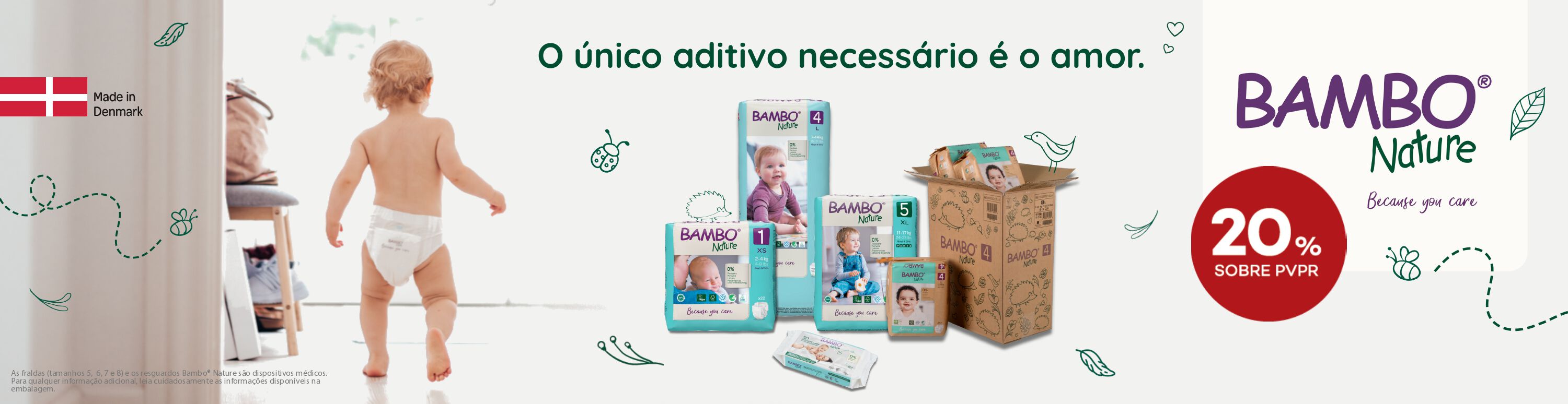 O único aditivo necessário é o amor. Produtos Bambo Nature com selo de desconto até 20% sobre preço de venda ao público recomendado.