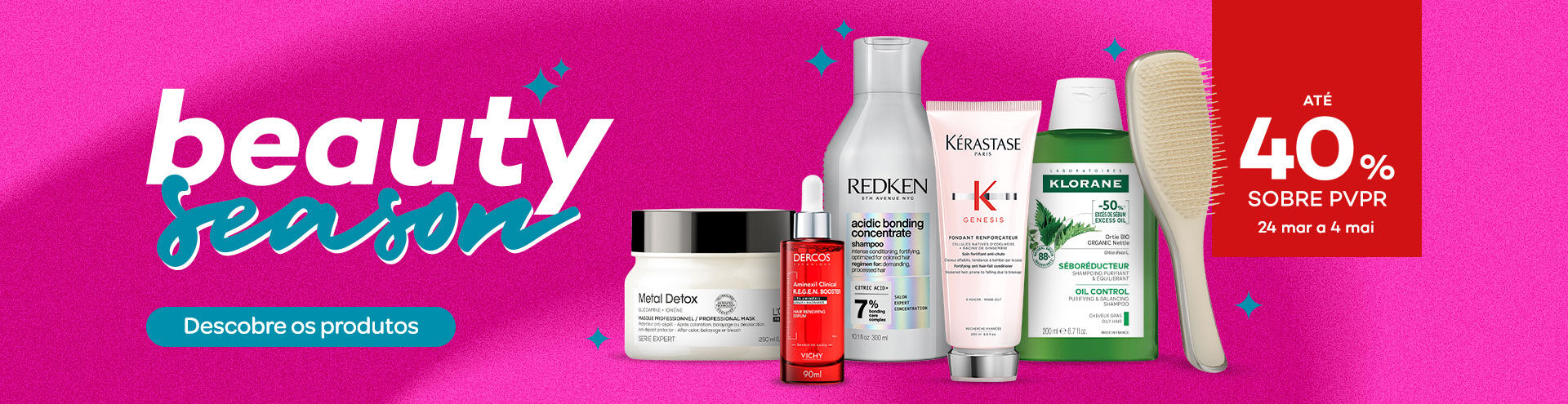 Campanha Beauty Season, com selo de desconto at&eacute; 40% sobre pvpr. De 24 de mar&ccedil;o a 4 de maio. Descobre j&aacute;!