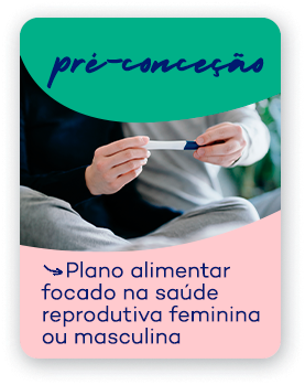 Consulta pr&eacute; conce&ccedil;&atilde;o com plano alimentar focado na sa&uacute;de repordutiva feminina ou masculina