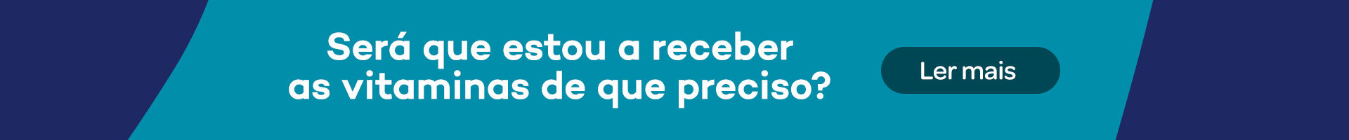 Ser&aacute; que estou a receber as vitaminas de que preciso?