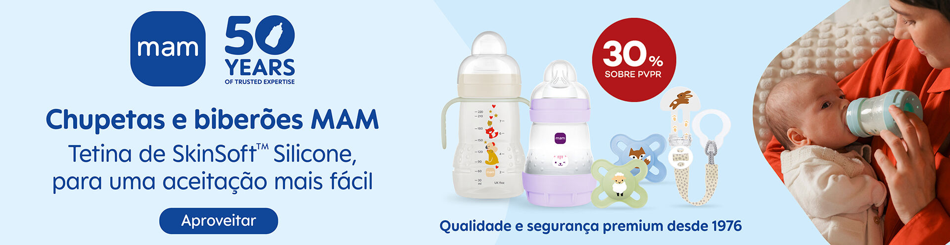 MAM, chupetas e biber&otilde;es MAM, com selo de desconto de 30% sobre pvpr. Aproveita j&aacute;!