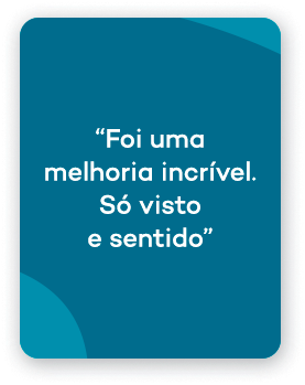 foi uma melhoria incrível. Só visto e sentido!