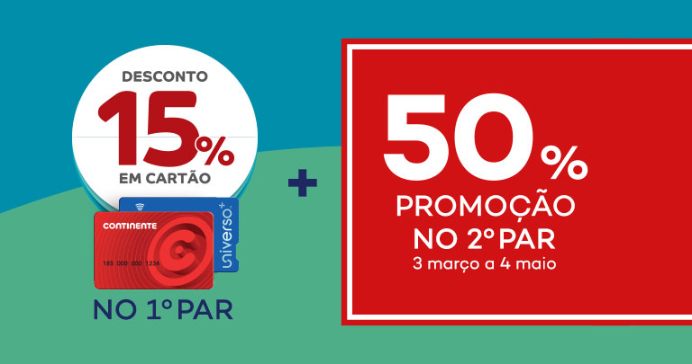 Desconto de 15% em cartão continente ou universo no 1º par mais 50% promoção no 2º par de 3 março a 4 maio